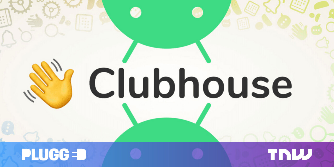 Android 용 Clubhouse는 영국, 캐나다, 호주 및 뉴질랜드에서 낮은 다운로드로 출시되었습니다.